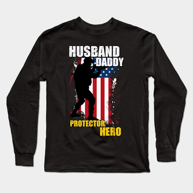 Husband Daddy Protector Hero Long Sleeve T-Shirt by Motivation sayings 